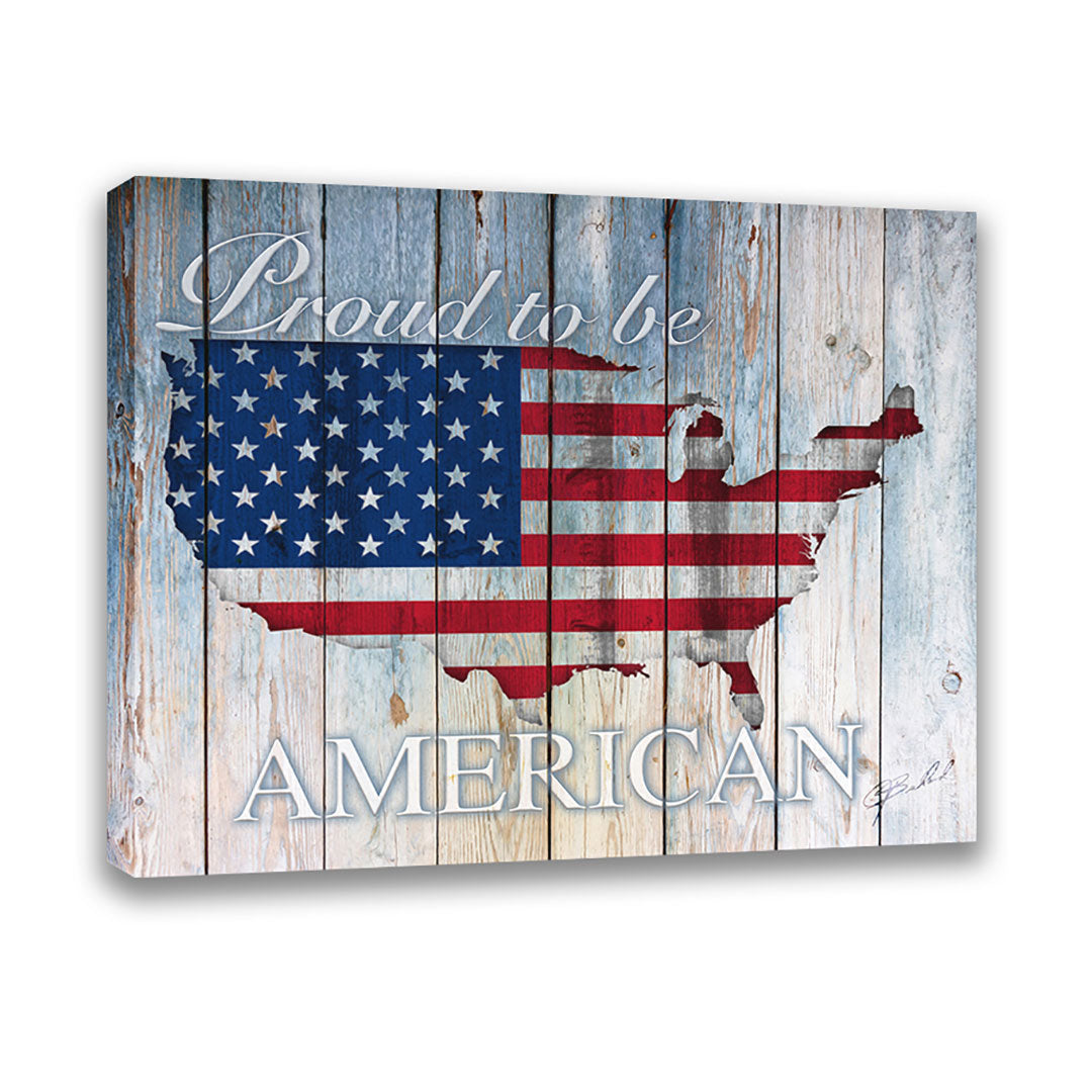 Proud To Be American - Wrapped Canvas